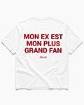 MON EX EST MON PLUS GRAND FAN