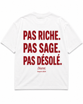 PAS RICHE. PAS SAGE. PAS DÉSOLÉ.