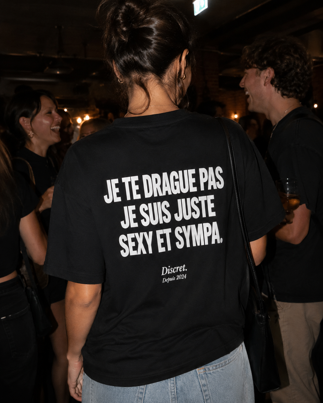 JE TE DRAGUE PAS JE SUIS JUSTE SEXY ET SYMPA