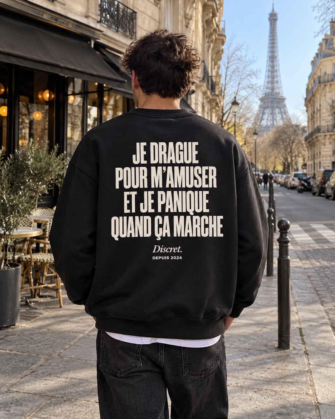 Photo UGC portée de dos — JE DRAGUE POUR M'AMUSER ET JE PANIQUE QUAND ÇA MARCHE – Sweat — Discret. Depuis 2024