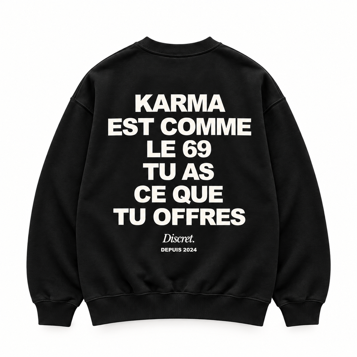 Vue dos noir — KARMA EST COMME LE 69 – Sweat — Discret. Depuis 2024