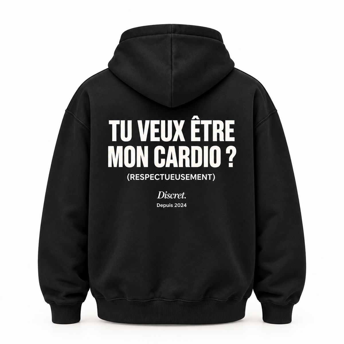 Vue dos noir — TU VEUX ÊTRE MON CARDIO ? (RESPECTUEUSEMENT) – Hoodie — Discret. Depuis 2024