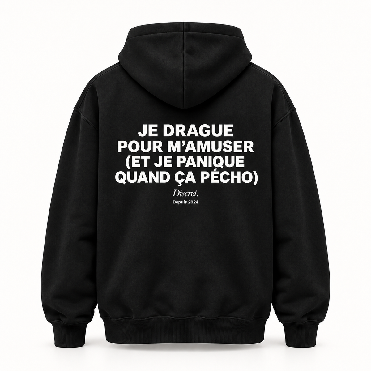 Vue dos noir — JE DRAGUE POUR M'AMUSER – Hoodie — Discret. Depuis 2024