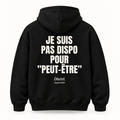 Vue dos noir — JE SUIS PAS DISPO POUR PEUT-ÊTRE – Hoodie — Discret. Depuis 2024