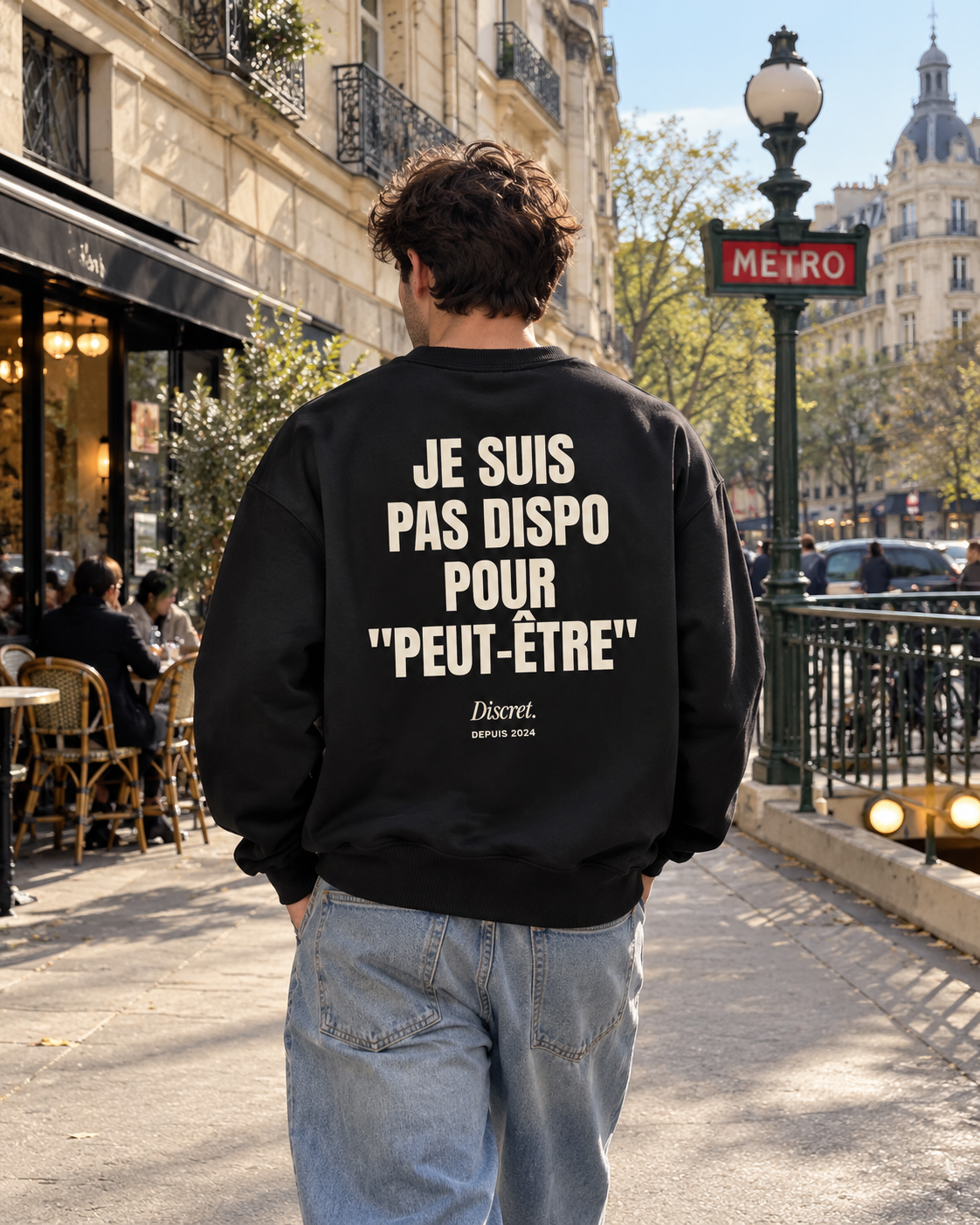 Photo UGC portée de dos — JE SUIS PAS DISPO POUR PEUT-ÊTRE – Sweat — Discret. Depuis 2024