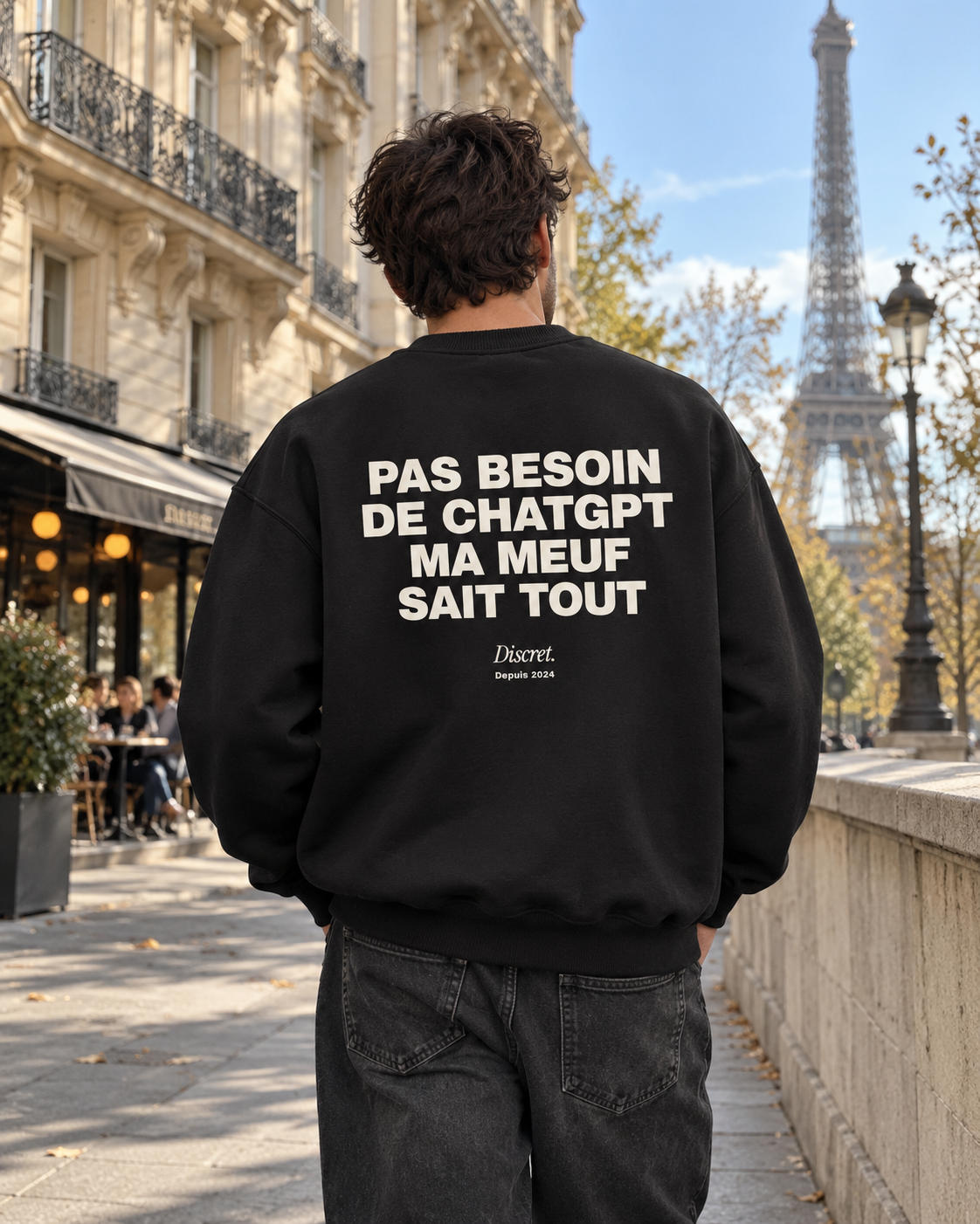 Photo UGC portée de dos — PAS BESOIN DE CHATGPT MA MEUF SAIT TOUT – Sweat — Discret. Depuis 2024