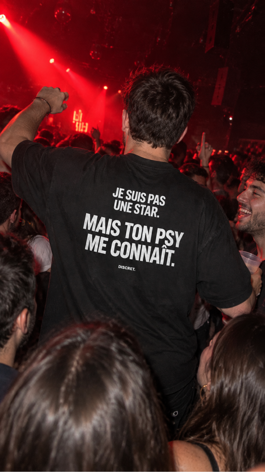 DISCRET. Je suis pas une star mais ton psy me connaît — visuel porté en soirée