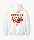 DÉTRUIS SON LIT PAS SON CŒUR hoodie