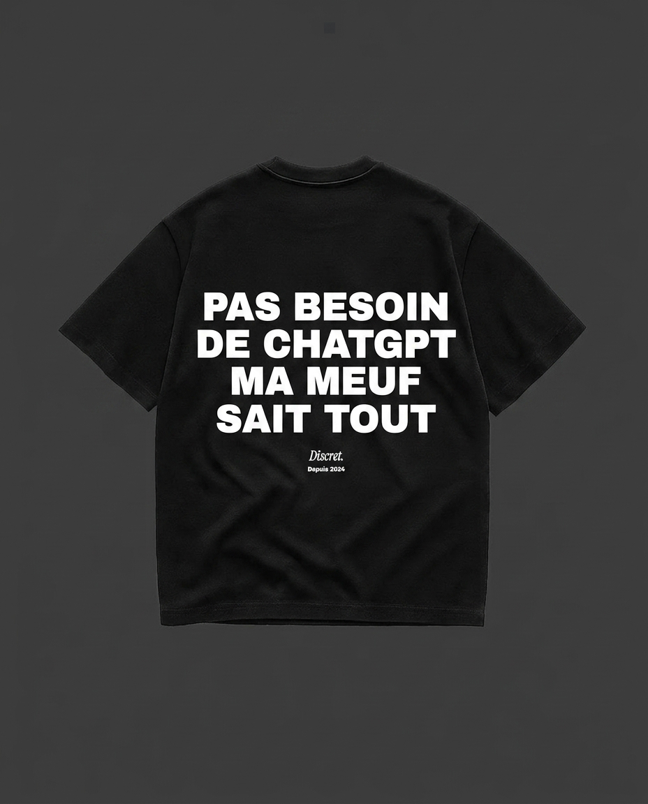 PAS BESOIN DE CHATGPT MA MEUF SAIS TOUT