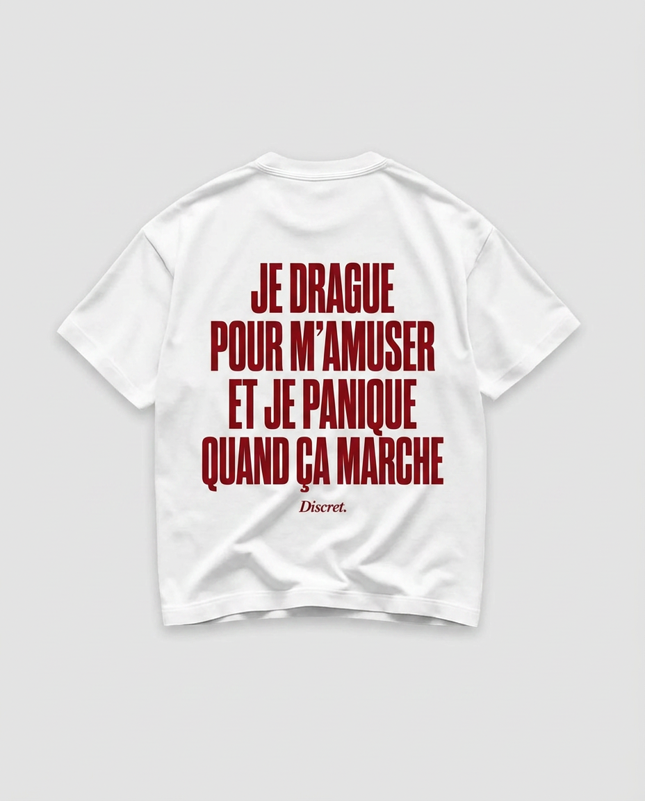 JE DRAGUE POUR M'AMUSER ET JE PANIQUE QUAND ÇA MARCHE
