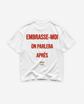 EMBRASSE-MOI ON PARLERA APRÈS