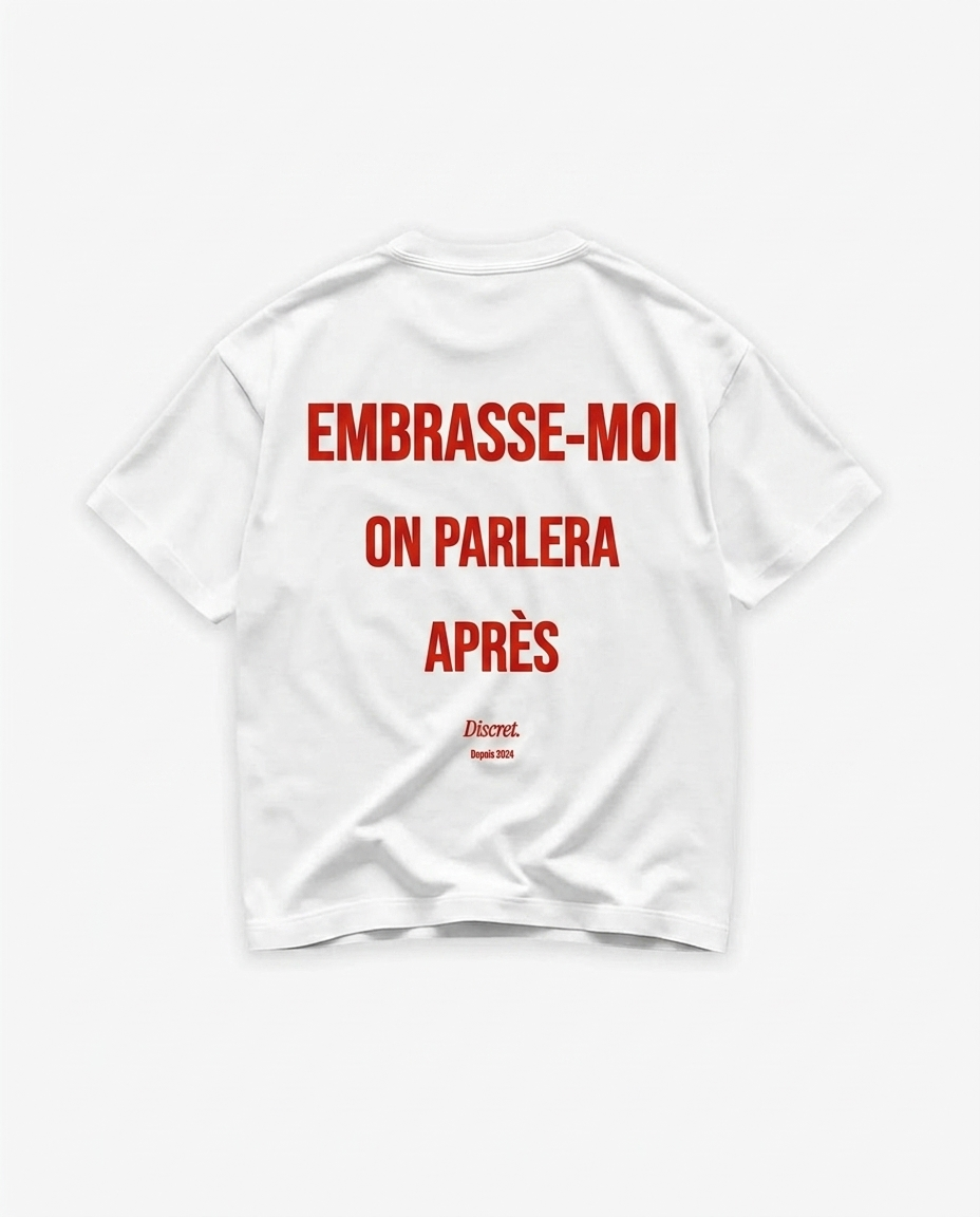 EMBRASSE-MOI ON PARLERA APRÈS