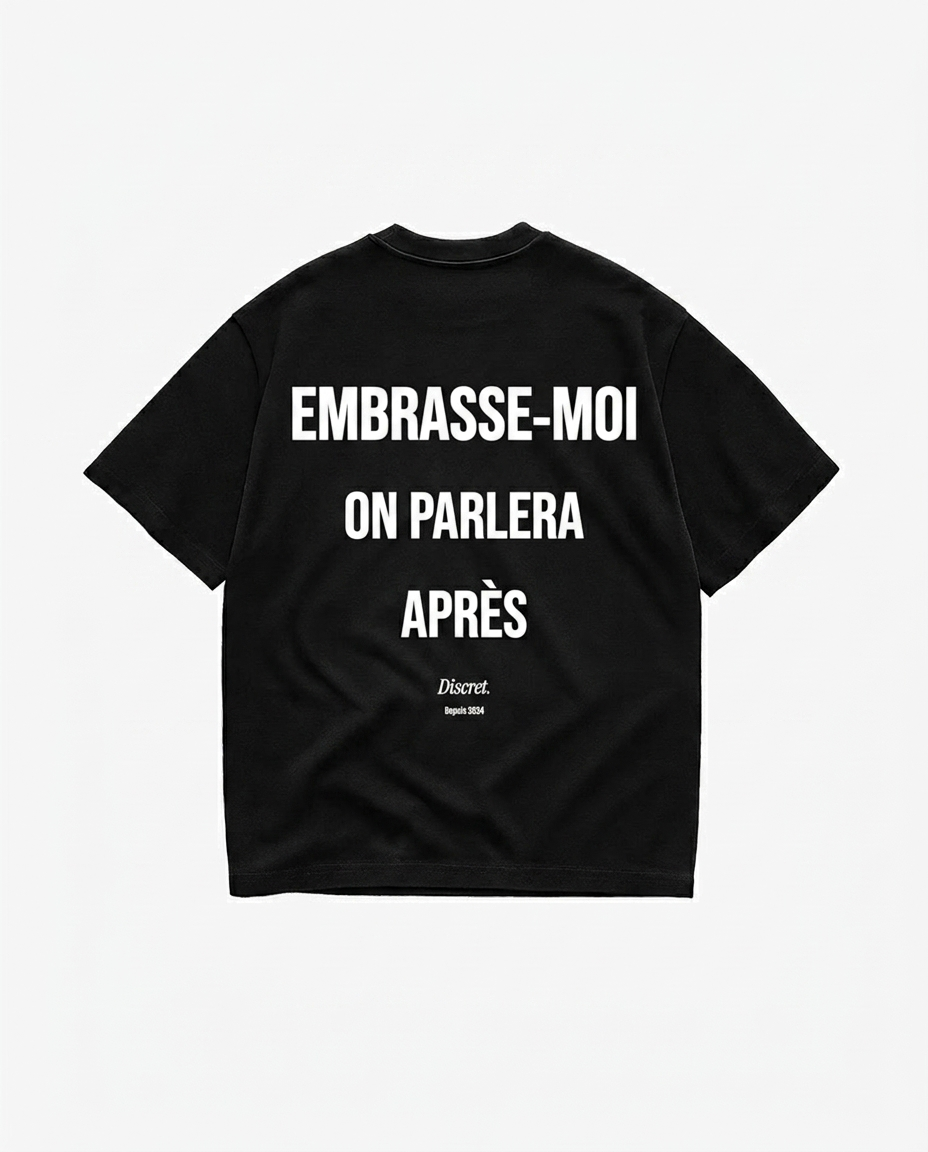EMBRASSE-MOI ON PARLERA APRÈS